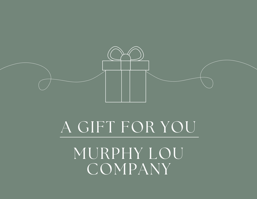 Murphy Lou Company Gift Card