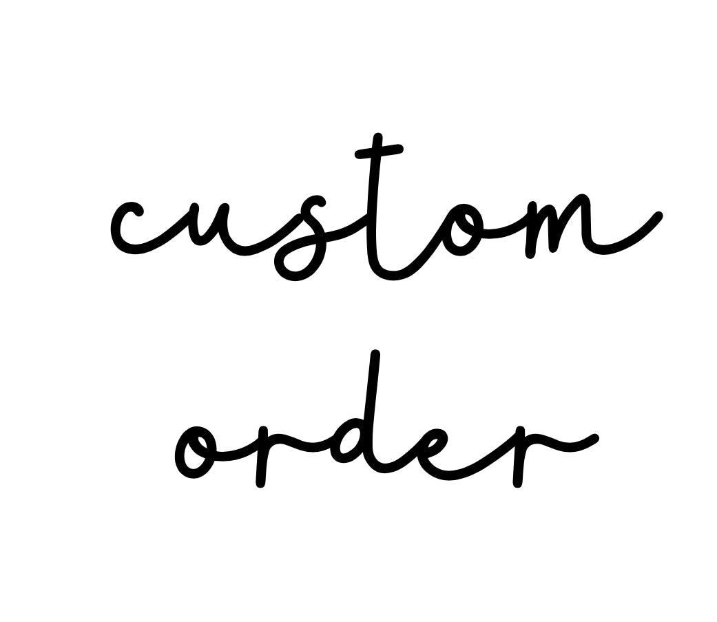 Custom Order For Bianca
